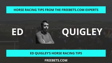 Ed Quigley’s Horse Racing Tips