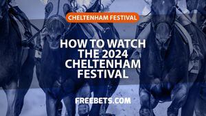 How to Watch the Cheltenham Festival 2024