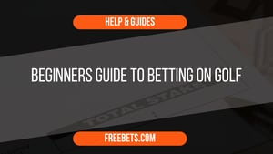 Beginners Guide to Golf Betting
