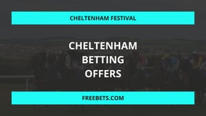 Cheltenham Betting Offers