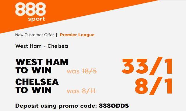 Get 33/1 for West Ham v 8/1 for Chelsea to win