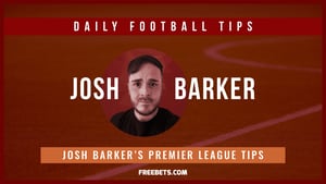 Josh Barker's Premier League Tips