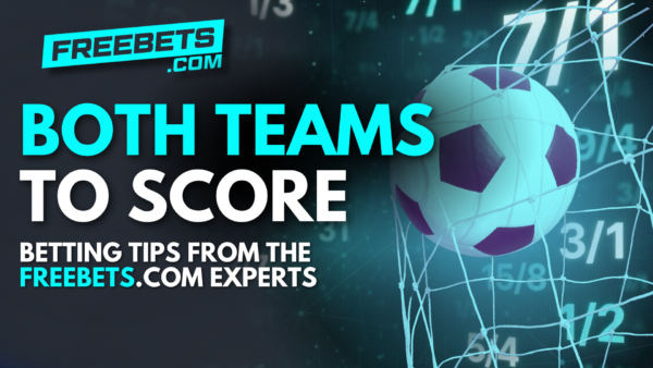 Both Teams to Score Tips
