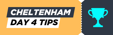 Cheltenham Day 4 Tips
