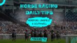 Hereford Tips, Lingfield Tips, Southwell Tips