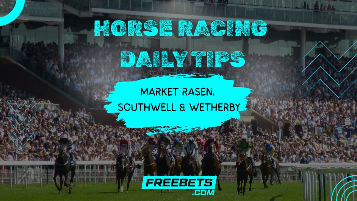 Market Rasen Tips, Southwell Tips, Wetherby Tips