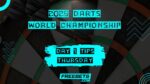 Darts Tips, Darts Day 1 Tips, Darts World Championship Tips