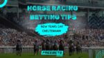 Cheltenham Tips, Cheltenham Horse Racing Tips