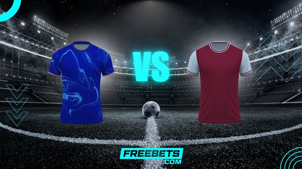 Chelsea vs West Ham Tips, Chelsea vs West Ham Predictions, Chelsea vs West Ham Odds