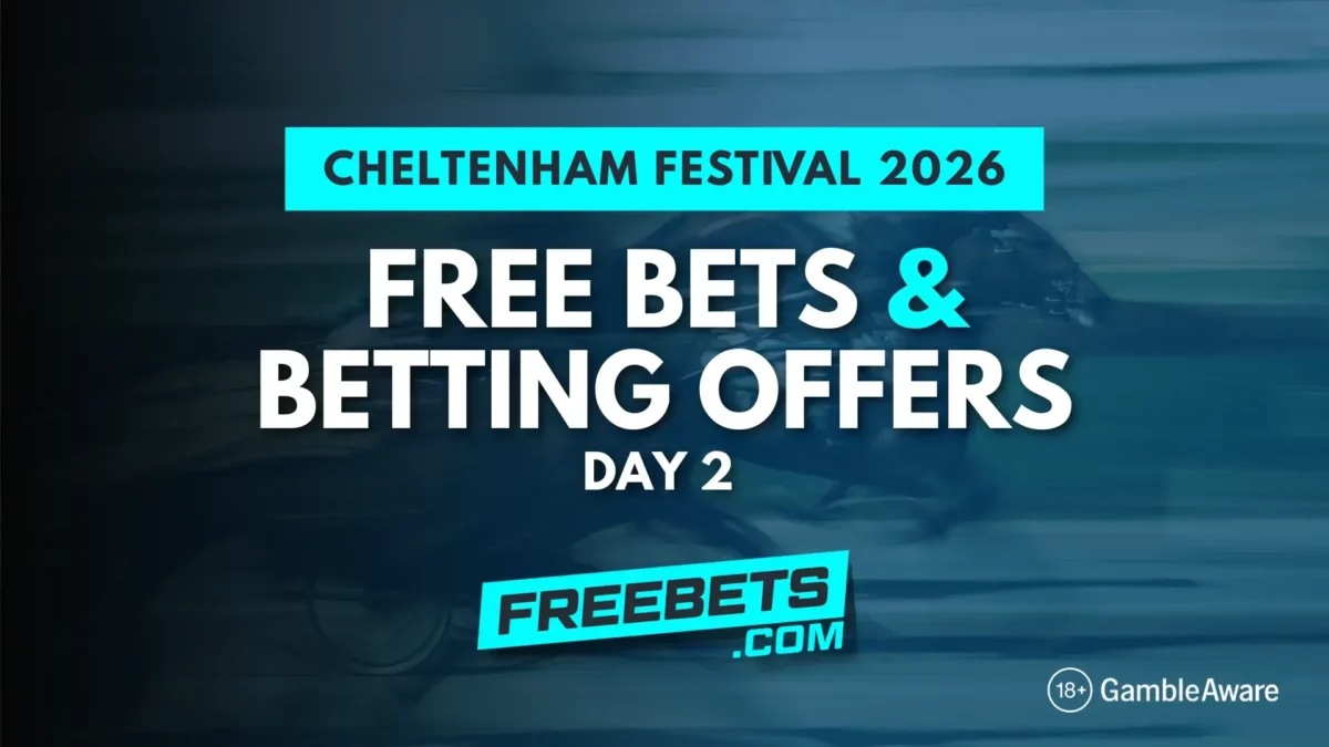 Cheltenham Free Bets, Cheltenham Betting Offers, Cheltenham Day 2 Free Bets, Cheltenham Day 2 Betting Offers