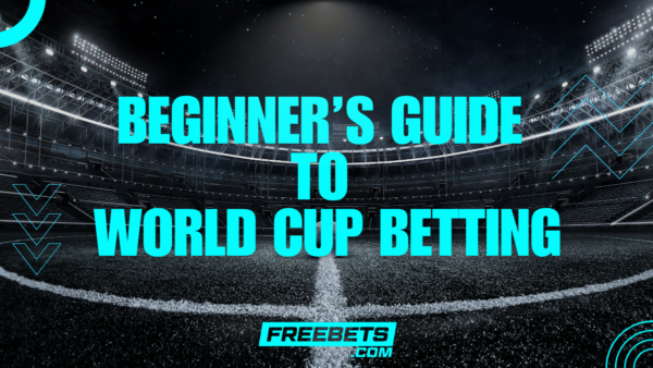 Freebets.com beginner's guide to World Cup 2026 betting - stadium background with tournament branding