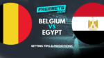 Belgium Egypt Tips and Predictions