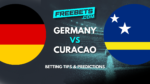 Germany vs Curacao Tips and Predictions