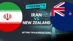 Iran New Zealand Tips and Predictions