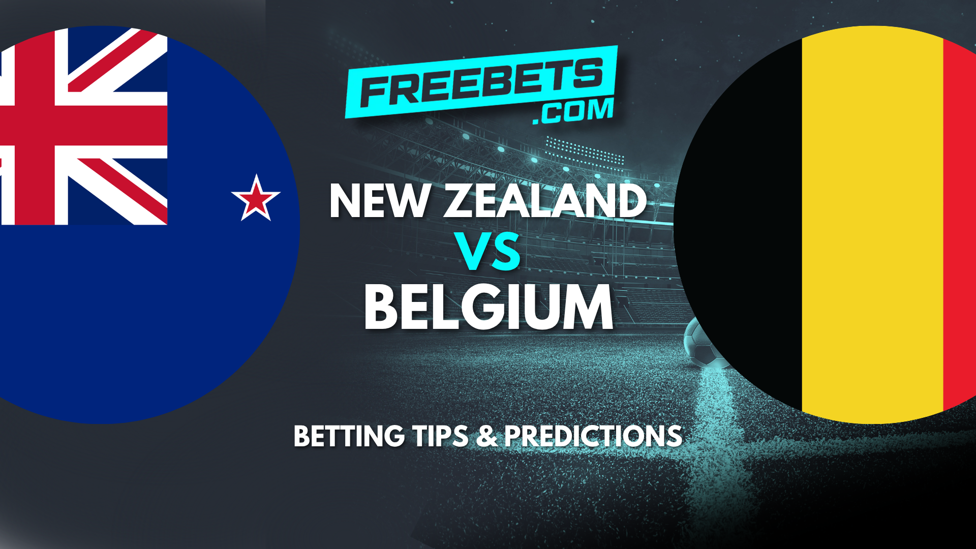 New Zealand vs Belgium Tips and Predictions