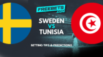 Sweden Tunisia Tips and Predictions