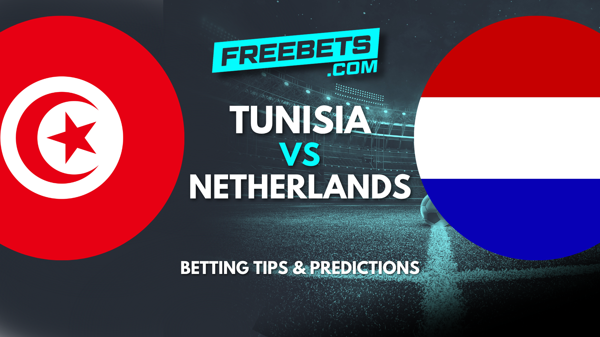 Tunisia vs Netherlands Tips and Predictions
