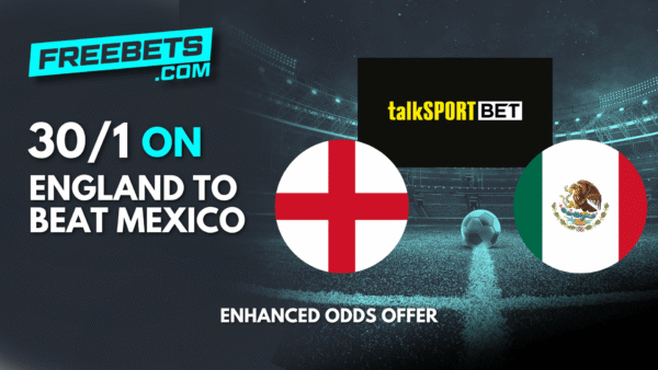 30 to 1 talkSPORT BET England to Beat Mexico
