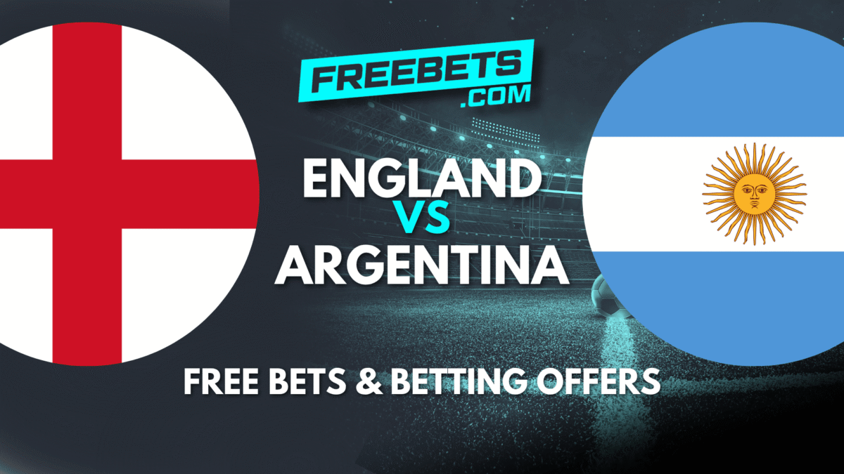 England vs Argentina Free Bets & Betting Offers