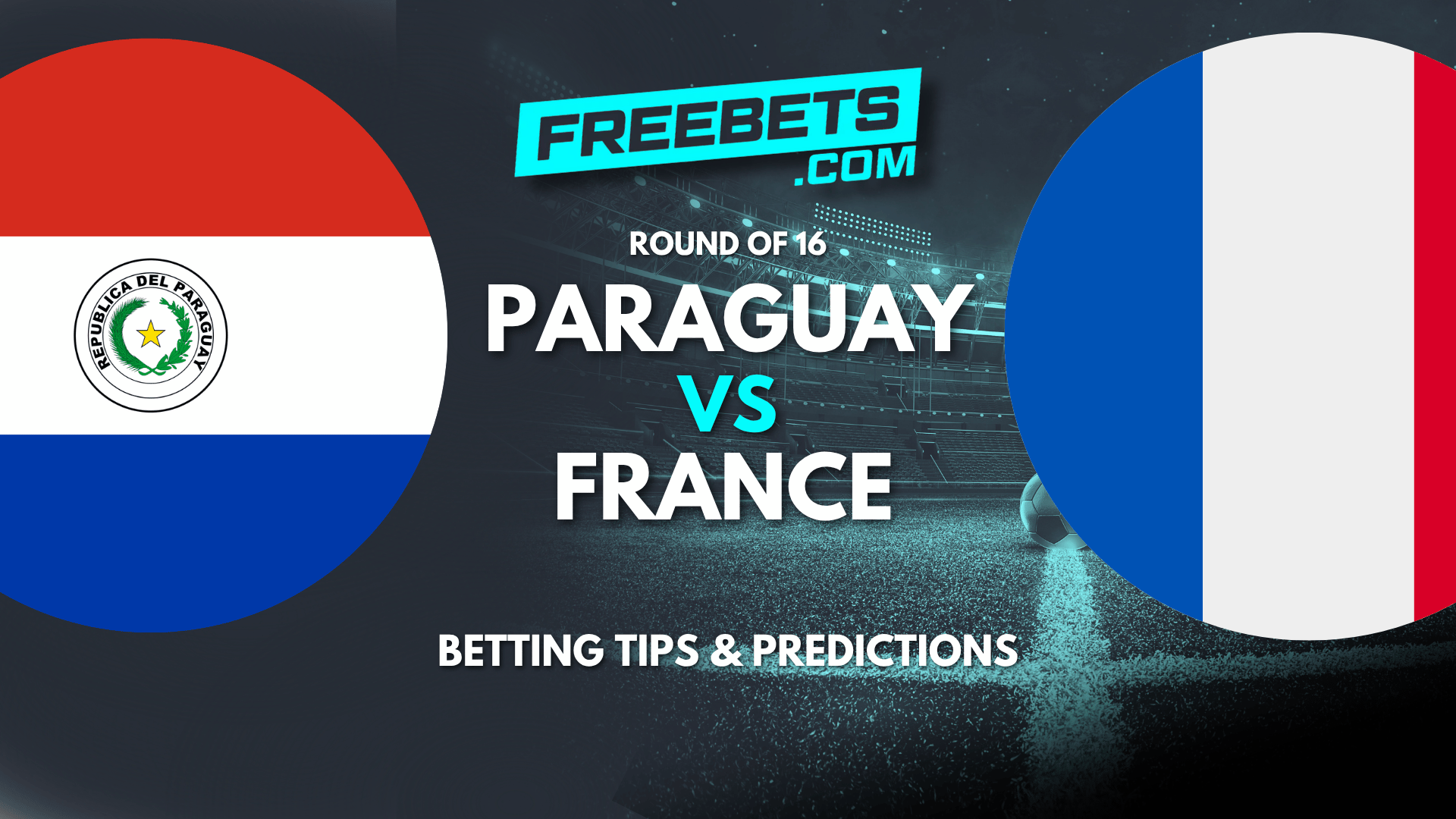 Paraguay vs France Tips and Predictions